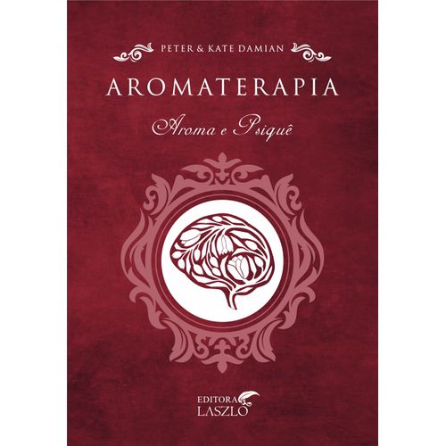 Livro-Aromaterapia-Aroma-e-Psique---Kate-e-Peter-Damian
